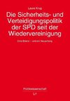 Die Sicherheits- und Verteidigungspolitik der SPD seit der Wiedervereinigung