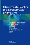 Introduction to Robotics in Minimally Invasive Neurosurgery