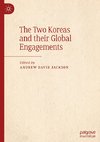 The Two Koreas and their Global Engagements