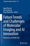 Future Trends and Challenges of Molecular Imaging and AI Innovation