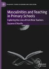 Masculinities and Teaching in Primary Schools