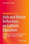 Irish and British Reflections on Catholic Education