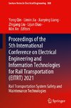 Proceedings of the 5th International Conference on Electrical Engineering and Information Technologies for Rail Transportation (EITRT) 2021