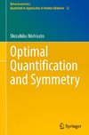 Optimal Quantification and Symmetry