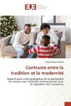 Contraste entre la tradition et la modernité