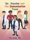 Dr. Vaccine and the Immunization Team