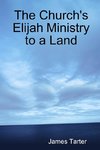 The Church's Elijah Ministry to a Land