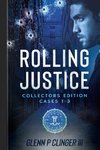 Rolling Justice Cases 1-3