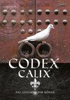 Codex Calix - Das Geheimnis der Könige