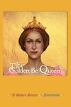 Golden Be Queen Notebook