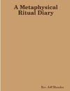 A Metaphysical Ritual Diary