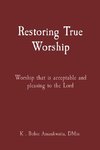 Restoring True Worship