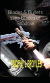 Blades & Bullets saga Blades of Shadow