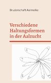 Verschiedene Haltungsformen in der Aalzucht