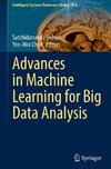 Advances in Machine Learning for Big Data Analysis