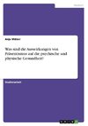 Was sind die Auswirkungen von Präsentismus auf die psychische und physische Gesundheit?