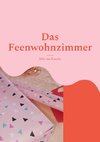 Das Feenwohnzimmer