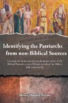 Identifying the Patriarchs from non-Biblical Sources