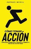 Cómo Tomar Acción