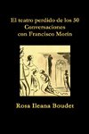 El teatro perdido de los 50. Conversaciones con Francisco Morín