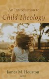 An Introduction to Child Theology