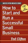 How to Start and Run a Successful Small Business