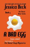 A Bad Egg