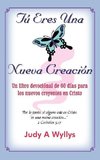 Tú Eres Una Nueva Creación