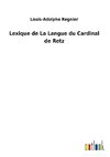 Lexique de La Langue du Cardinal de Retz