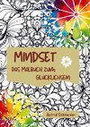 MINDSET - Das Malbuch zum Glücklichsein