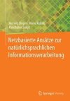 Netzbasierte Ansätze zur natürlichsprachlichen Informationsverarbeitung