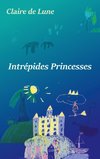 Intrépides princesses