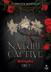 Nature Captive - Tome 2