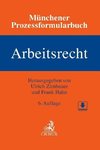 Münchener Prozessformularbuch  Bd. 6: Arbeitsrecht