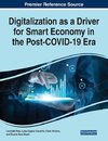 Digitalization as a Driver for Smart Economy in the Post-COVID-19 Era