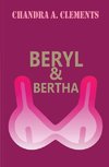 Beryl & Bertha