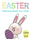 Easter Coloring Book For Kids Ages 3-5