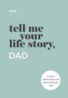 Tell Me Your Life Story, Dad