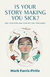 Is Your Story Making You Sick?