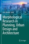 Morphological Research in Planning, Urban Design and Architecture