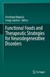 Functional Foods and Therapeutic Strategies for Neurodegenerative Disorders