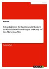 Erfolgsfaktoren für Kundenzufriedenheit in öffentlichen Verwaltungen in Bezug auf den Marketing-Mix