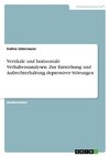 Vertikale und horizontale Verhaltensanalysen. Zur Entstehung und Aufrechterhaltung depressiver Störungen