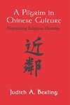 PILGRIM IN CHINESE CULTURE