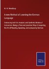 A new Method of Learning the German Language