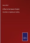 A Plea for the Queen's English