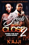 The Streets Will Never Close 2