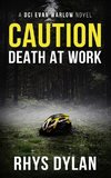 Caution Death At Work