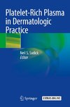 Platelet-Rich Plasma in Dermatologic Practice