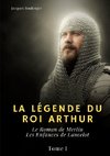 La Légende du roi Arthur